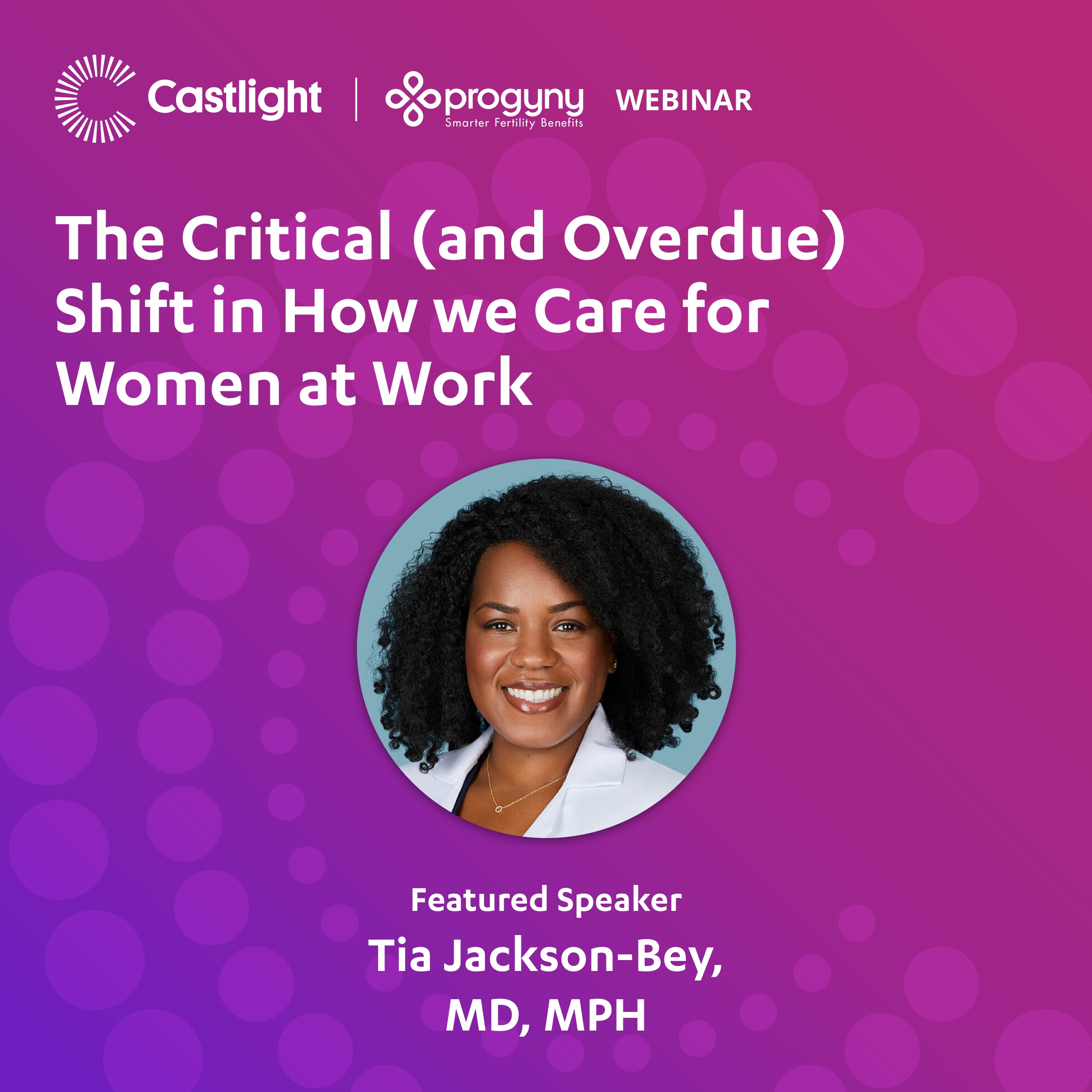 Dr. Tia Jackson-Bey Featured on Castlight Health Women's Health Webinar